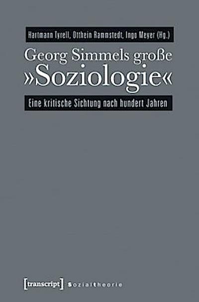 Georg Simmels große »Soziologie«
