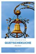 Quetschekuche: Pfalz Krimi (Ermittlerteam Paula St