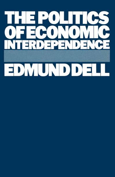 Politics of Economic Interdependence