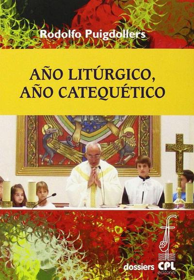 Año litúrgico : año catequético
