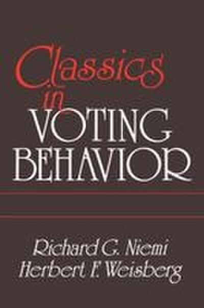 Classics in Voting Behavior Paperback Edition
