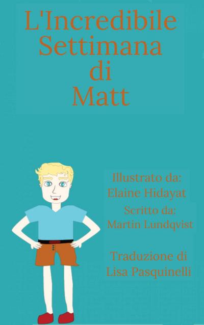 L’Incredibile Settimana di Matt
