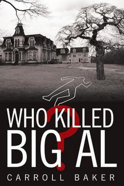 Who Killed Big Al?
