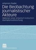 Die Beobachtung journalistischer Akteure