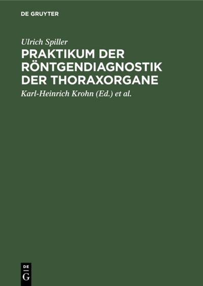 Praktikum der Röntgendiagnostik der Thoraxorgane