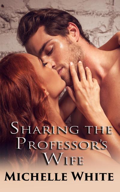 Sharing The Professor’s Wife (Playing the Game)