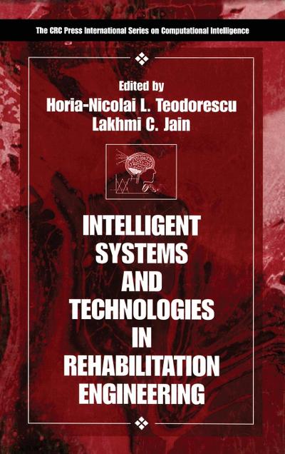 Intelligent Systems and Technologies in Rehabilitation Engineering