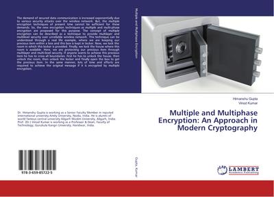 Multiple and Multiphase Encryption: An Approach in Modern Cryptography