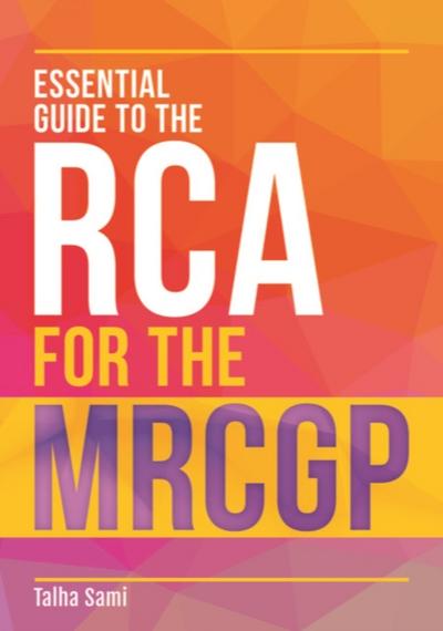 Essential Guide to the RCA for the MRCGP