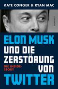 Elon Musk und die Zerstörung von Twitter