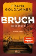 Bruch: Am Abgrund von Frank Goldammer | Ebook