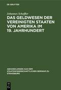 Das Geldwesen der Vereinigten Staaten von Amerika 