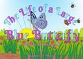 The Life of a Large Blue Butterfly (Life in a Meadow, #2)