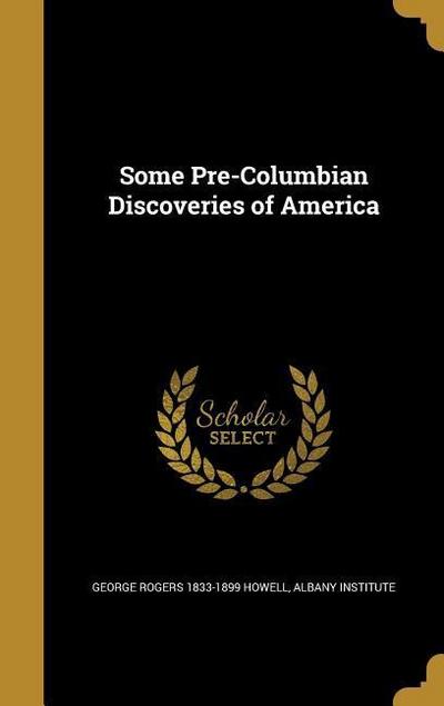 SOME PRE-COLUMBIAN DISCOVERIES