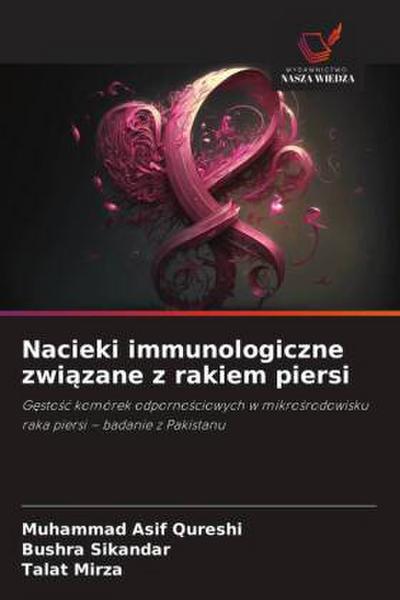 Nacieki immunologiczne zwi¿zane z rakiem piersi