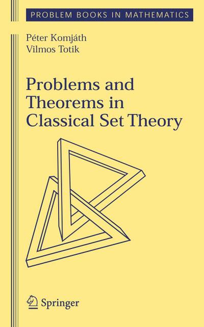 Problems and Theorems in Classical Set Theory