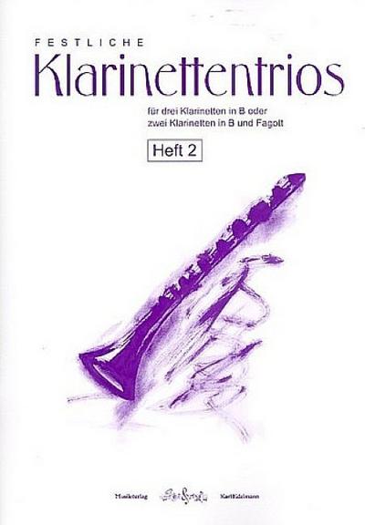 Festliche Klarinettentrios Band 2für 3 Klarinetten (2 Klarinetten und Fagott)