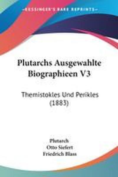 Plutarchs Ausgewahlte Biographieen V3
