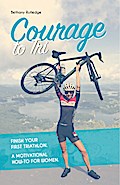 Courage to Tri