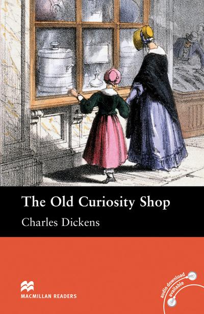 The Old Curiosity Shop: Lektüre (ohne Audio-CDs) (Macmillan Readers)