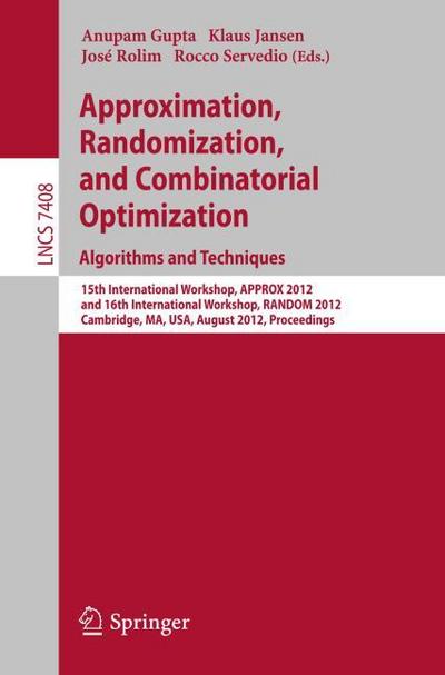 Approximation, Randomization, and Combinatorial Optimization.Algorithms and Techniques