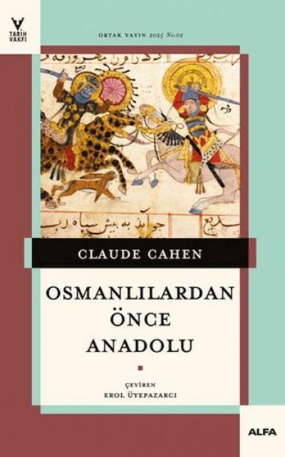 Osmanlilardan Önce Anadolu