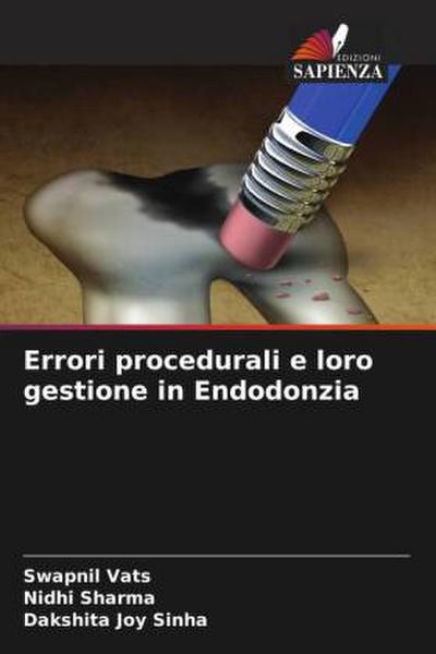 Errori procedurali e loro gestione in Endodonzia