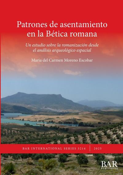 Patrones de asentamiento en la Bética romana