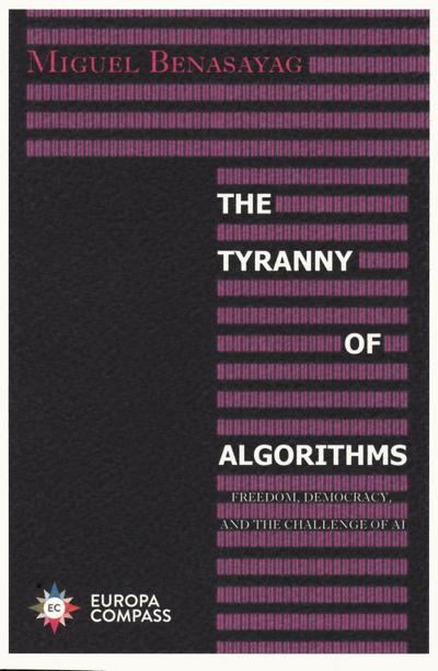 The Tyranny of Algorithms