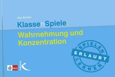 KlassenSpiele: Wahrnehmung und Konzentration