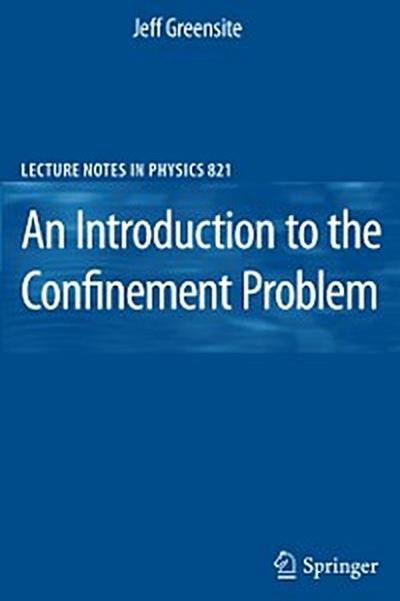 Introduction to the Confinement Problem