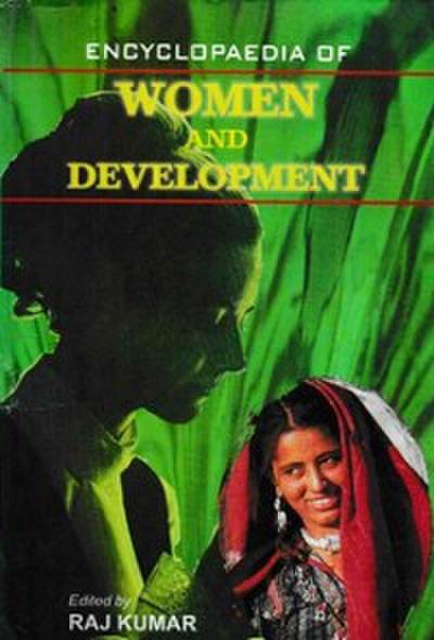 Encyclopaedia of Women And Development (Women in Agriculture and Trade)