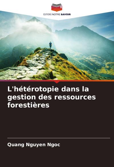 L’hétérotopie dans la gestion des ressources forestières