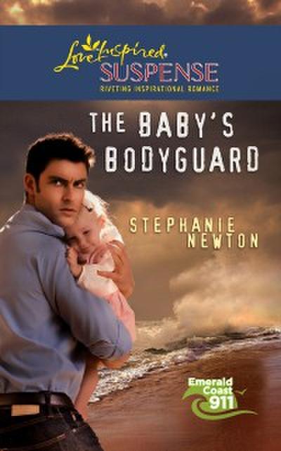 Baby’s Bodyguard (Mills & Boon Love Inspired Suspense) (Emerald Coast 911, Book 7)