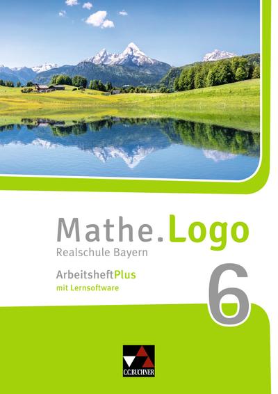 Mathe.Logo 6 Arbeitsheft Plus Realschule Bayern