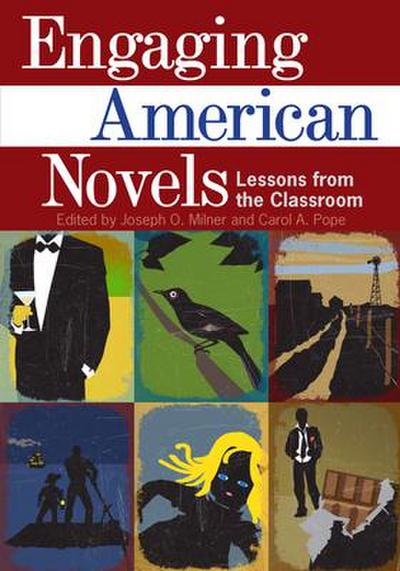 Engaging American Novels: Lessons from the Classroom