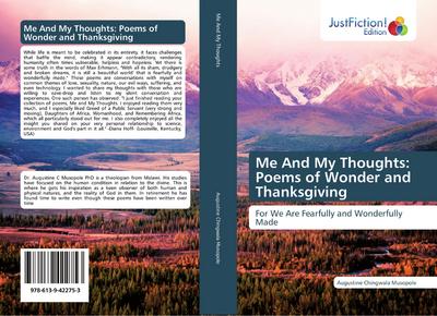 Me And My Thoughts: Poems of Wonder and Thanksgiving