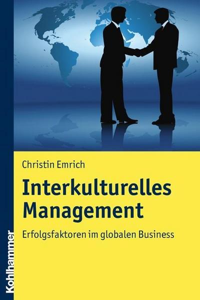 Interkulturelles Management: Erfolgsfaktoren im globalen Business