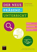 Der neue Präsenzunterricht