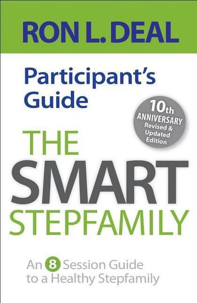 The Smart Stepfamily Participant’s Guide