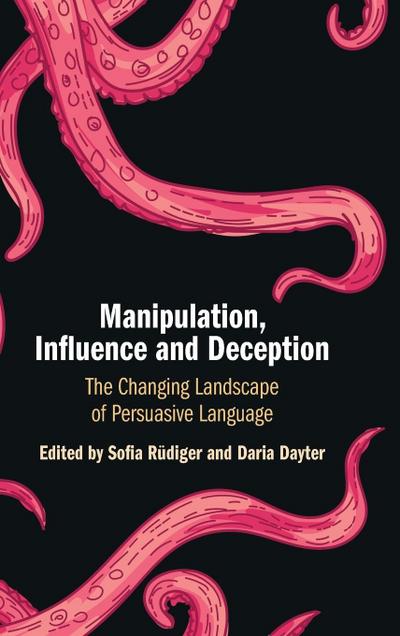 Manipulation, Influence and Deception