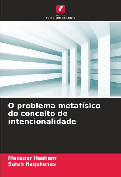 O problema metafísico do conceito de intencionalidade