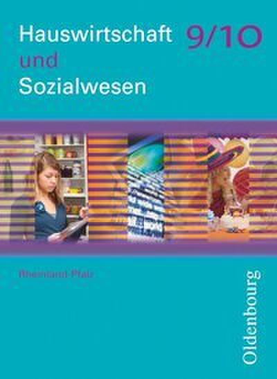 Hauswirtschaft und Sozialwesen - Rheinland-Pfalz - Ausgabe ab 2011 - 9./10. Schuljahr