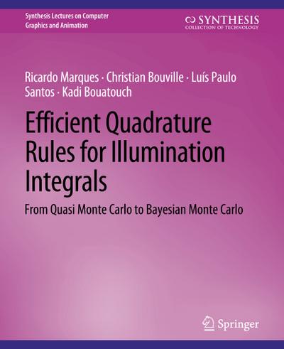 Efficient Quadrature Rules for Illumination Integrals