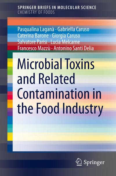 Microbial Toxins and Related Contamination in the Food Industry