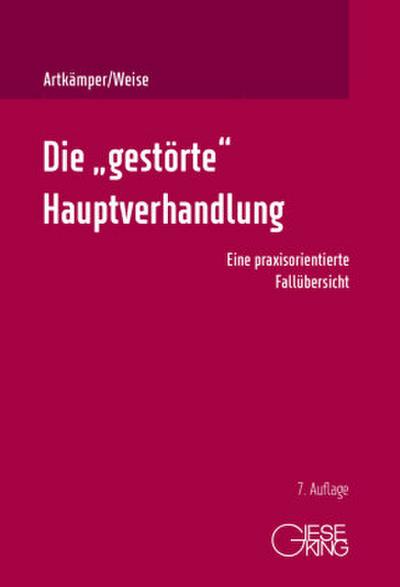 Die "gestörte" Hauptverhandlung