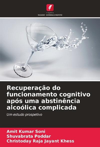Recuperação do funcionamento cognitivo após uma abstinência alcoólica complicada
