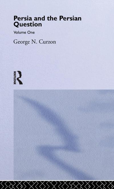 Persia and the Persian Question