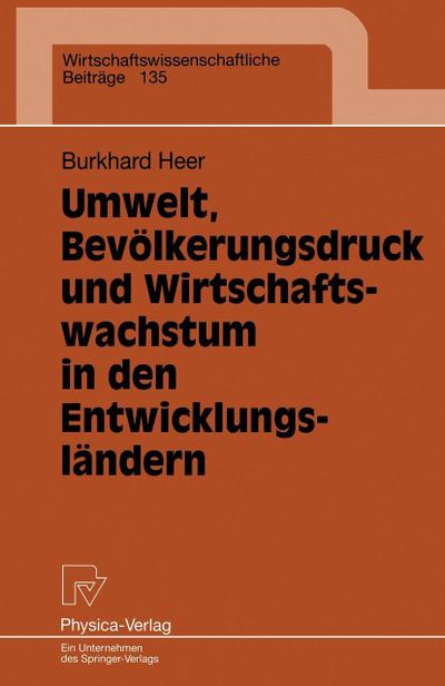 Umwelt, Bevölkerungsdruck und Wirtschaftswachstum in den Entwicklungsländern