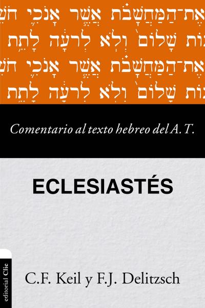 Comentario al texto hebreo del Antiguo Testamento-Eclesiastés